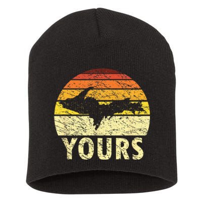 Retro Upper Peninsula UP Yours Yooper Pride Michigan Roots Short Acrylic Beanie