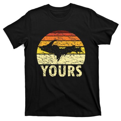 Retro Upper Peninsula Up Yours Yooper Pride Michigan Roots T-Shirt