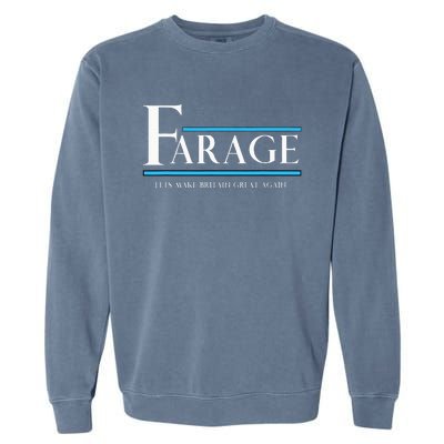 Reform Uk Party Nigel Farage Election Support Garment-Dyed Sweatshirt