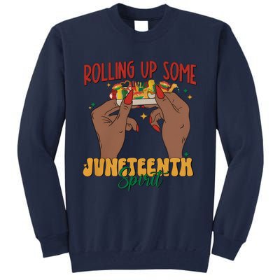 Rolling Up Some Juneteenth Spirit Tall Sweatshirt