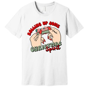 Rolling Up Some Christmas Spirit Funny Smoker Xmas Weed Premium T-Shirt