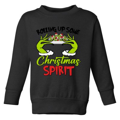 Rollin Up Some Christmas Spirit Merry Grinchmas Toddler Sweatshirt