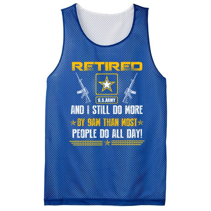 Retired U S Army And I Still Do More Meaningful Giftgift Veteran Day Gift Mesh Reversible Basketball Jersey Tank