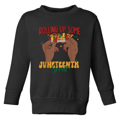 Rolling Up Some Juneteenth Spirit 2024 Toddler Sweatshirt