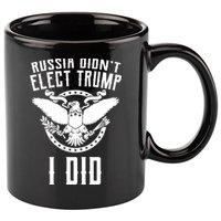 Russia Didn't Elect Trump I Did 11oz C Handle Ceramic Mug