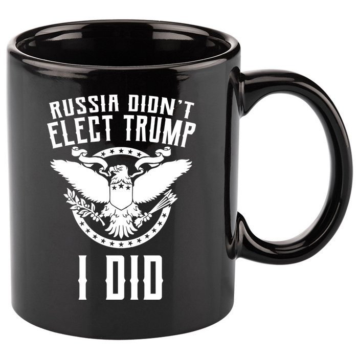 Russia Didn't Elect Trump I Did 11oz C Handle Ceramic Mug