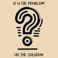 R U The Problem Or The Solution Fix The Problem Zip Tote Bag