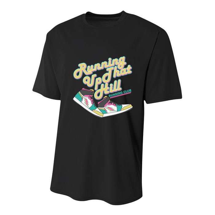 Running Up That Hill Retro Running Marathon Track Cross Youth Performance Sprint T-Shirt