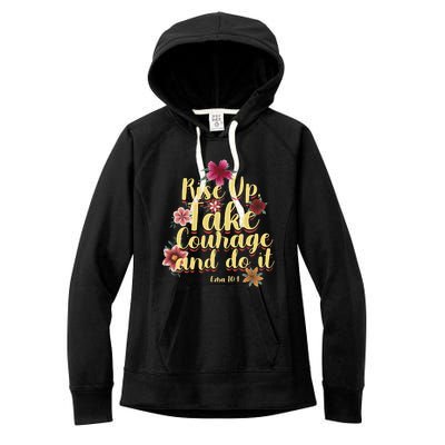 Rise Up Take Courage And Do It Prayer Bible Verse Gift Women's Fleece Hoodie