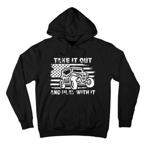 Retro Utv Take It Out Play With It Offroad Sxs Mud Riding Hoodie