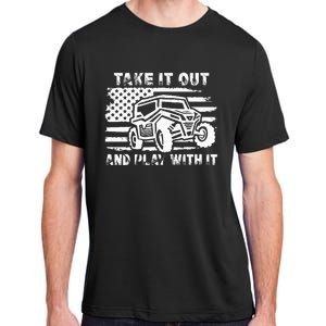 Retro Utv Take It Out Play With It Offroad Sxs Mud Riding Adult ChromaSoft Performance T-Shirt