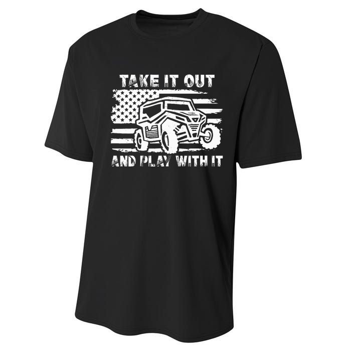 Retro Utv Take It Out Play With It Offroad Sxs Mud Riding Performance Sprint T-Shirt