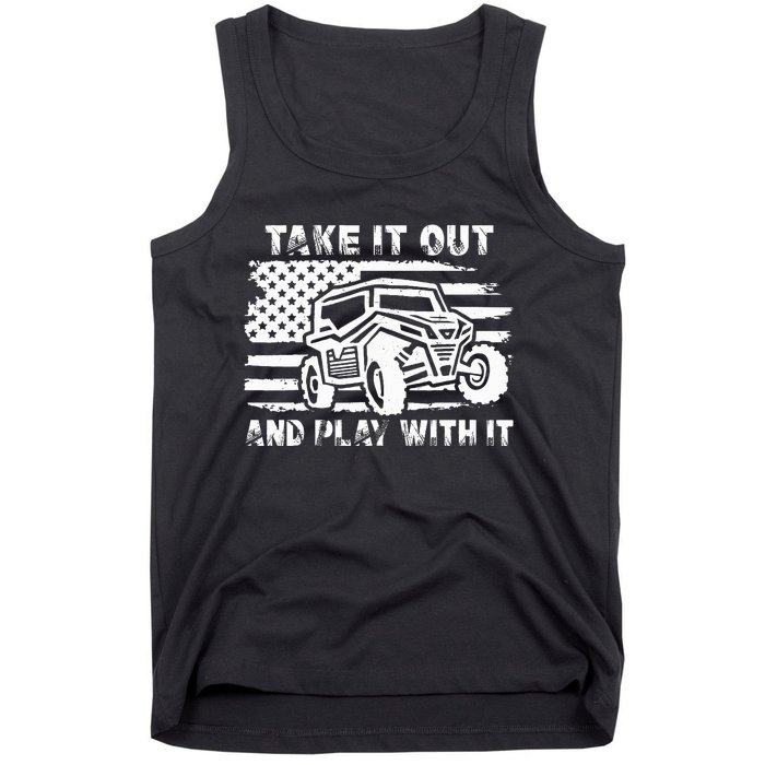 Retro Utv Take It Out Play With It Offroad Sxs Mud Riding Tank Top