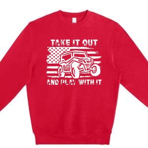 Retro Utv Take It Out Play With It Offroad Sxs Mud Riding Premium Crewneck Sweatshirt