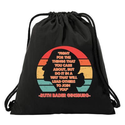 Ruth B Ginsberg Fight The Things You Care About Quote Drawstring Bag