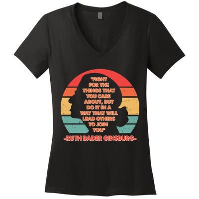 Ruth B Ginsberg Fight The Things You Care About Quote Women's V-Neck T-Shirt