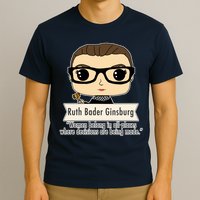 Ruth Bader Ginsburg Cute Cartoon Quote T-Shirt