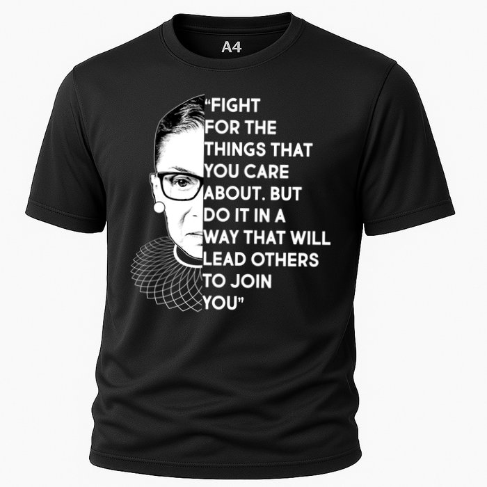 Ruth Bader Ginsburg Fight the Things You Care About Quote Cooling Performance Crew T-Shirt