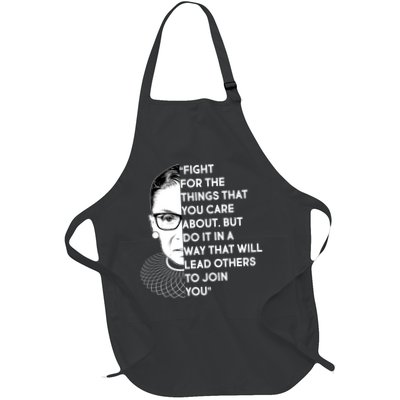 Ruth Bader Ginsburg Fight the Things You Care About Quote Apron