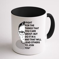 Ruth Bader Ginsburg Fight the Things You Care About Quote Mug