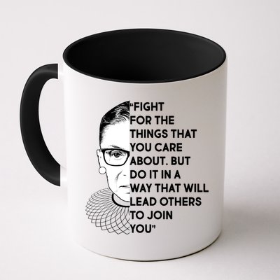 Ruth Bader Ginsburg Fight the Things You Care About Quote Mug