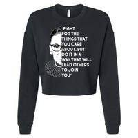 Ruth Bader Ginsburg Fight the Things You Care About Quote Cropped Pullover Crew