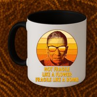 Ruth Bader Ginsburg Fragile Like A Bomb Tribute  Mug