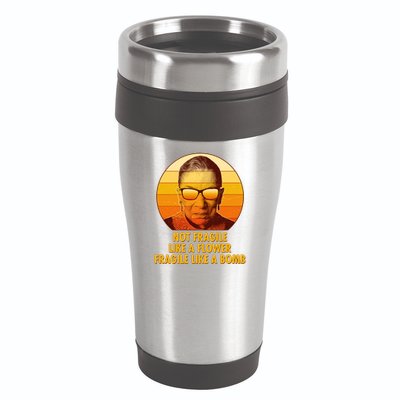 Ruth Bader Ginsburg Fragile Like A Bomb Tribute  16oz Travel Tumbler