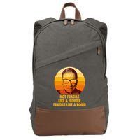 Ruth Bader Ginsburg Fragile Like A Bomb Tribute  Cotton Canvas Backpack