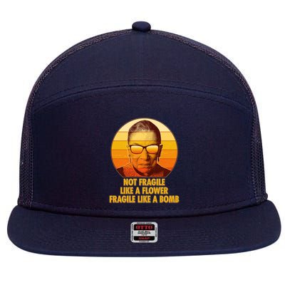 Ruth Bader Ginsburg Fragile Like A Bomb Tribute  7 Panel Mesh Trucker Snapback Hat