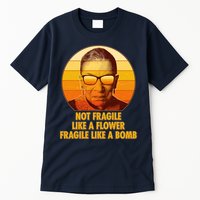 Ruth Bader Ginsburg Fragile Like A Bomb Tribute  Tall T-Shirt