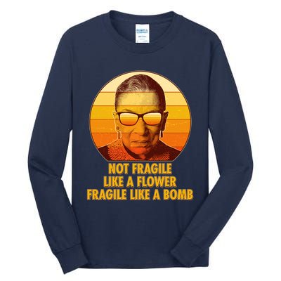 Ruth Bader Ginsburg Fragile Like A Bomb Tribute  Tall Long Sleeve T-Shirt