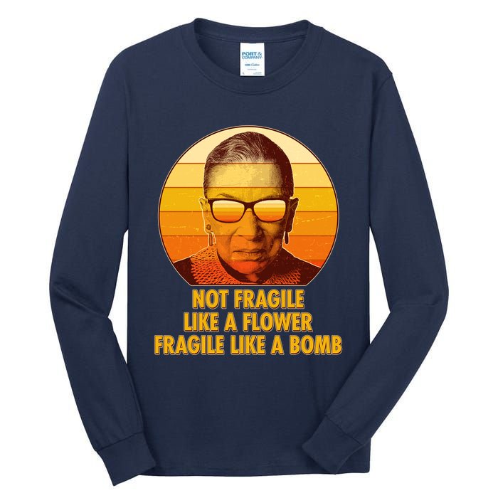 Ruth Bader Ginsburg Fragile Like A Bomb Tribute  Tall Long Sleeve T-Shirt