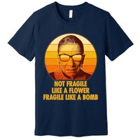 Ruth Bader Ginsburg Fragile Like A Bomb Tribute  Premium T-Shirt