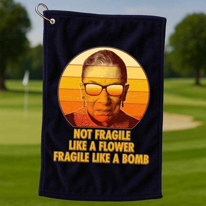 Ruth Bader Ginsburg Fragile Like A Bomb Tribute  Golf Towel