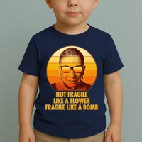 Ruth Bader Ginsburg Fragile Like A Bomb Tribute  Toddler T-Shirt