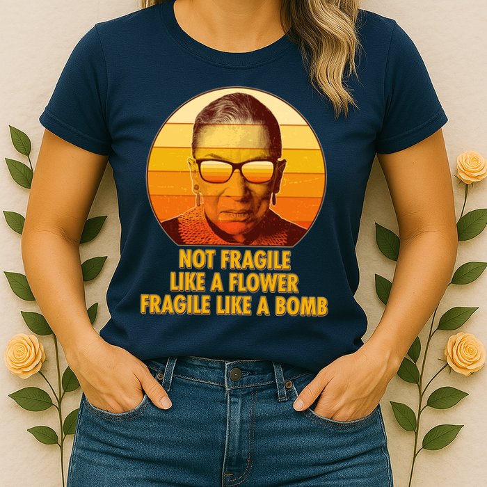 Ruth Bader Ginsburg Fragile Like A Bomb Tribute  Womens T-Shirt