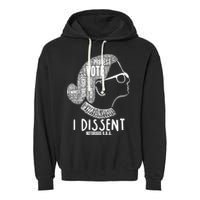Ruth Bader Ginsburg I Dissent Notorious RBG Tribute Quotes Garment-Dyed Fleece Hoodie