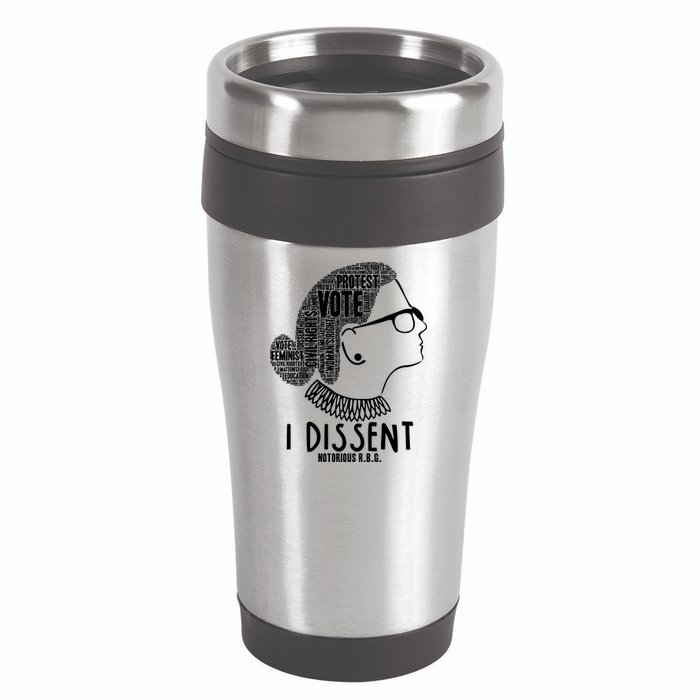 Ruth Bader Ginsburg I Dissent Notorious RBG Tribute Quotes 16oz Travel Tumbler