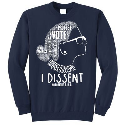 Ruth Bader Ginsburg I Dissent Notorious RBG Tribute Quotes Tall Sweatshirt