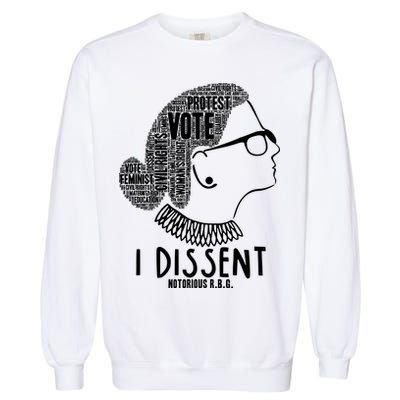 Ruth Bader Ginsburg I Dissent Notorious RBG Tribute Quotes Garment-Dyed Sweatshirt