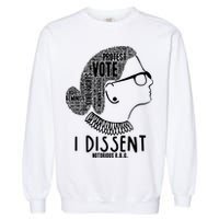 Ruth Bader Ginsburg I Dissent Notorious RBG Tribute Quotes Garment-Dyed Sweatshirt