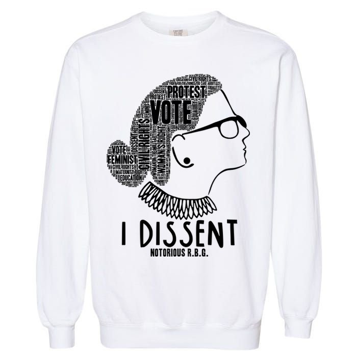 Ruth Bader Ginsburg I Dissent Notorious RBG Tribute Quotes Garment-Dyed Sweatshirt