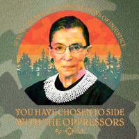 Ruth Bader Ginsburg Injustice Oppressors RBG Quote Legacy Tie Dye Trucker Hat