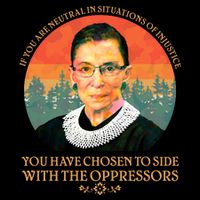 Ruth Bader Ginsburg Injustice Oppressors RBG Quote Backpack