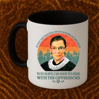 Ruth Bader Ginsburg Injustice Oppressors RBG Quote Mug