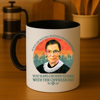 Ruth Bader Ginsburg Injustice Oppressors RBG Quote Mug