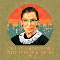 Ruth Bader Ginsburg Injustice Oppressors RBG Quote Garment-Dyed Women's Muscle Tee