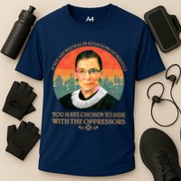 Ruth Bader Ginsburg Injustice Oppressors RBG Quote Performance Shirt