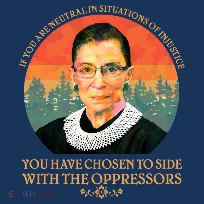Ruth Bader Ginsburg Injustice Oppressors RBG Quote Tall T-Shirt